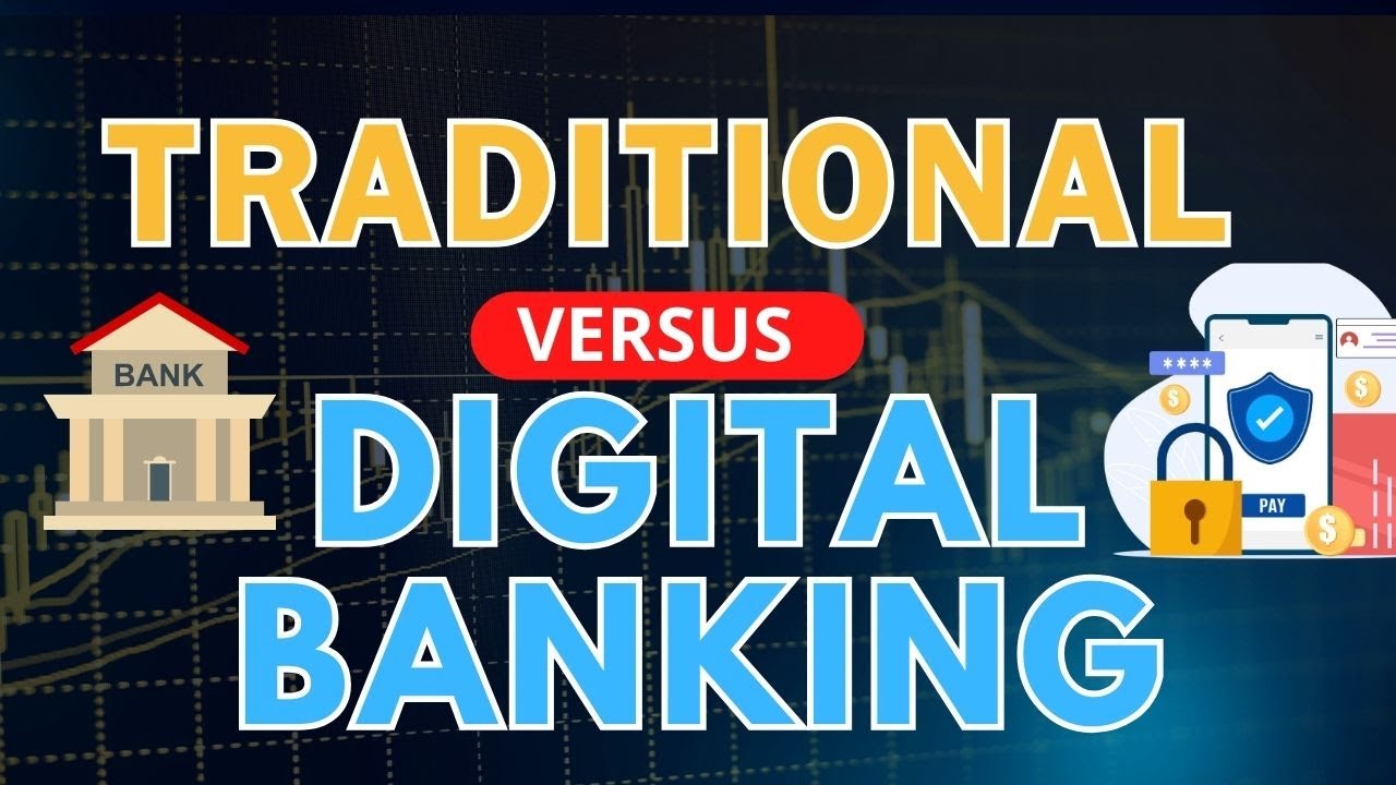 TRADITIONAL BANKING VS. DIGITAL BANKING. WHICH IS MORE IDEAL? | FXLADY ...