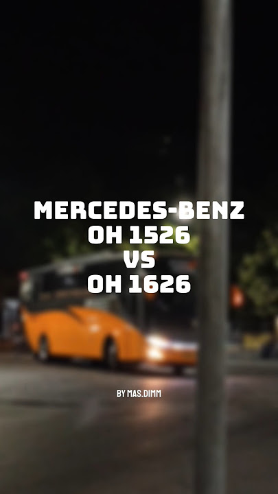 Mercedes benz OH 1526 VS OH 1626 menurut klean lebih bagus yang mana? #shorts #bismania