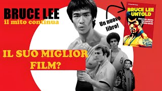 BRUCE LEE: Un nuovo libro e il suo ultimo film - BRUCE LEE: A new book and his latest film