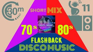 Flashback Mixado Anos 70/80 - Disco Night ===SHORT MIX 11===
