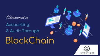 Accounting & Audit through blockchain | Advancement Audit Blockchain