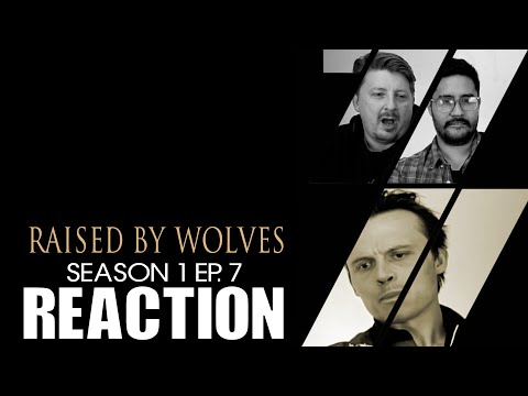 Raised By Wolves 1x7 REACTION!! "Faces"