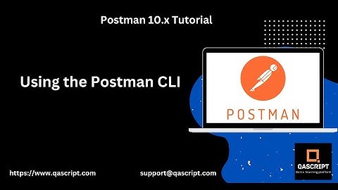 Postman 10.x Tutorial (Latest) - Using the Postman CLI