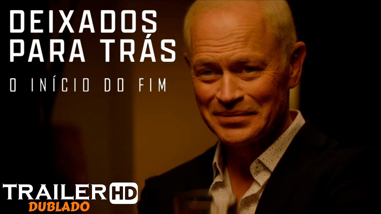 Deixados para Trás: O Início do Fim Trailer Dublado - video Dailymotion