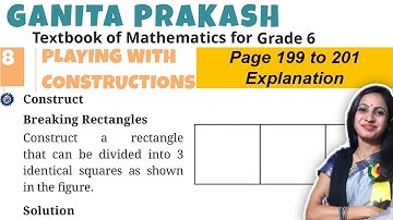 Playing with constructions | Class 6 Math Chapter 8 Ganita Prakash | Page 199 to 201 Explanation