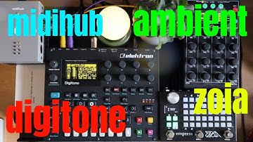 Generative ambient music to relax to - Elektron Digitone, Empress Zoia and Blokas Midihub