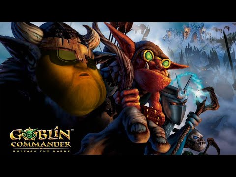 Goblin Commander: Unleash the Horde. Настало время пастука!