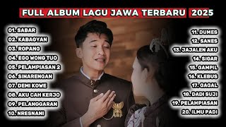 LAGU JAWA POPULER 2025 FULL ALBUM - SABAR (SADEWOK)