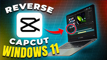 How to Reverse a Video on CapCut Quick & Easy - Tutorial for PC & Laptop Users