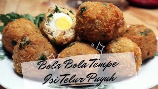 Bola Bola Tempe Isi Telur Puyuh - Resep & Cara Membuat