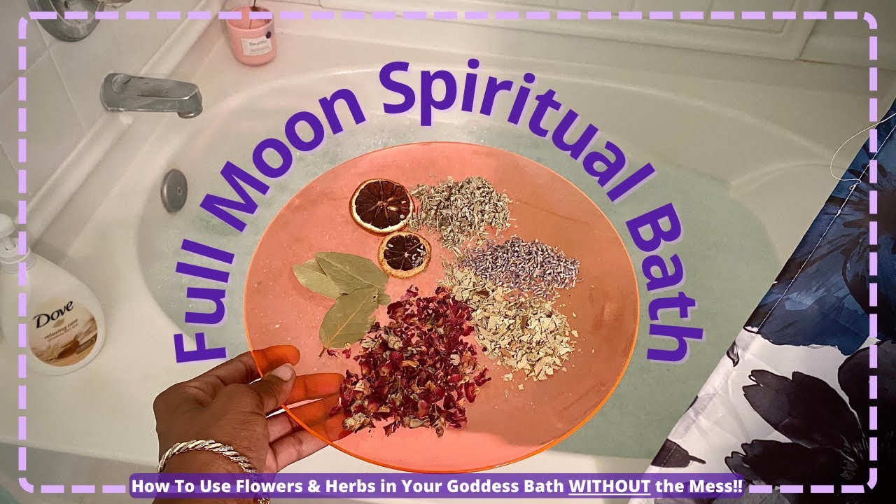 Full Moon Spiritual Goddess Bath Ritual 🌊| Mess FREE Herb & Flower Soak ...