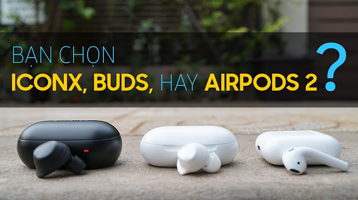 So sánh gear iconx với airpod