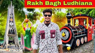 Rakh Bagh Ludhiana Full Vlog & Explore Tour