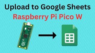 Upload Data from Raspberry Pi Pico W to Google Sheets - (Part 1) Using IFTTT