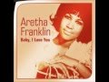 You'll Loose A Good Thing - Aretha Franklin