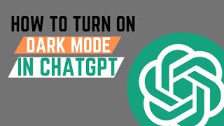 How To Switch ChatGPT from Light Mode To Dark Mode