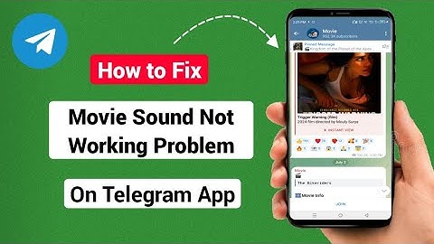 How To Fix Movie Sound Problem On Telegram App