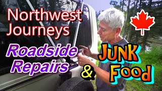 Northwest Journeys: Roadside Repairs and Junk Food!