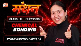 🔴 LIVE | Valence Bond Theory - 2 | Chemical Bonding | JEE 2028 | Manthan