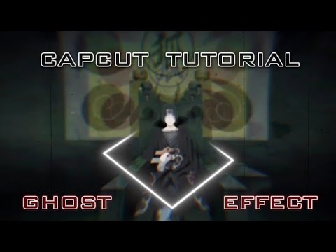 HOW TO DO EASY BUT SMOOTH "GHOST EFFECT" IN CAPCUT? || CAPCUT TUTORIAL || PROJECT 96