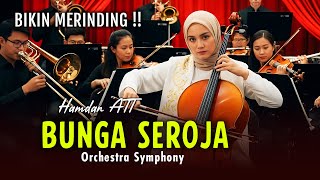 BIKIN MERINDING!! ARANSEMEN ORCHESTRA BUNGA SEROJA - HAMDAN ATT