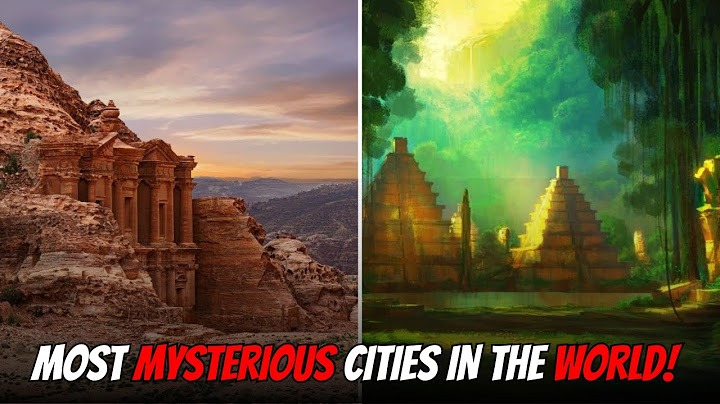 Top 10 Most Mysterious Cities in the World!