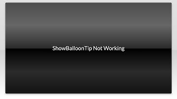 ShowBalloonTip Not Working