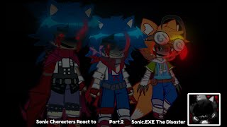 Sonic Characters React to Sonic.EXE The Disaster Part.2 (2/?) Put 2.X speed