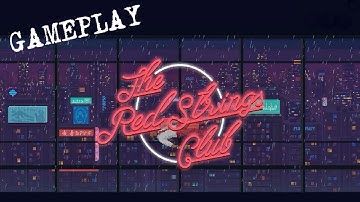 The Red Strings Club * GAMEPLAY WALKTHROUGH