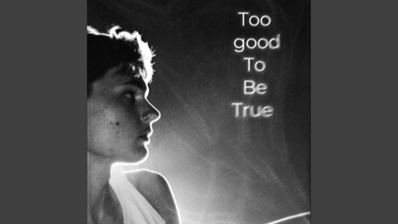 Too good to be true - YouTube