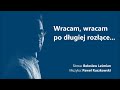 Paweł Ruszkowski - Wracam, wracam po długiej rozłące