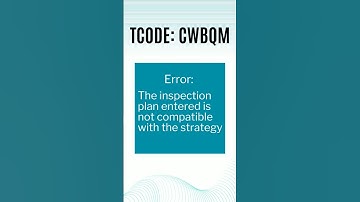 Error: The inspection plan entered is not compatible with the strategy in SAP Quality Management