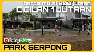 Rumah Milenial Cicilan 1Jutaan di Park Serpong, Legok Tangerang