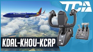 MSFS LIVE | Real World Southwest OPS | *NEW* Fly 2 High KCRP | Thrustmaster TCA Boeing Captains Pack