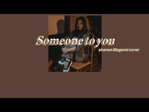 [THAISUB] Someone to you (slowed) - Sharom Magaret cover