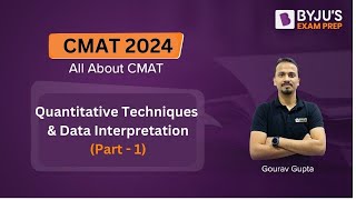 CMAT 2024 | All about CMAT | Quantitative Techniques & Data Interpretation (Part 1) | #cmatexam