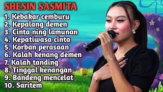 FULL ALBUM 2026 TERBARU SHESIN SASMITA KEBAKAR CEMBURU-KEPALANG DEMEN-CINTA NING LAMUNAN