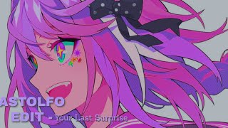 Astolfo Edit - Your Last Surprise