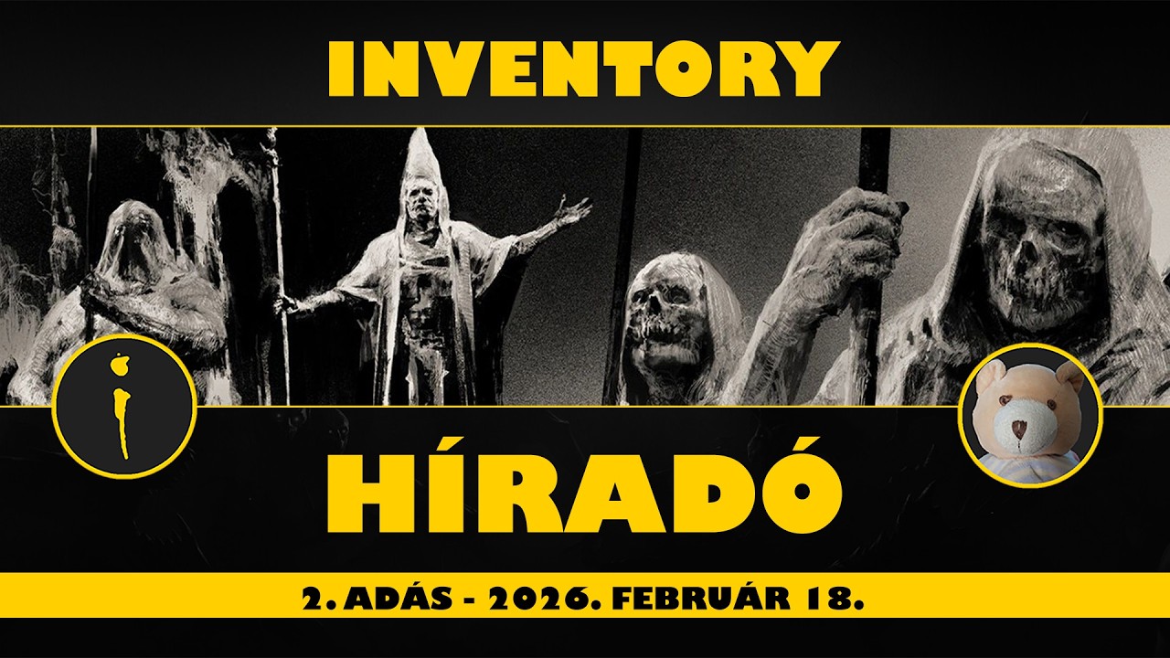 Inventory Híradó - 2026.02.18