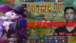 ALICE The Forgotten Mage EPIC GAMEPLAY by RRQ`Lemon 彡 - Mobile Legends