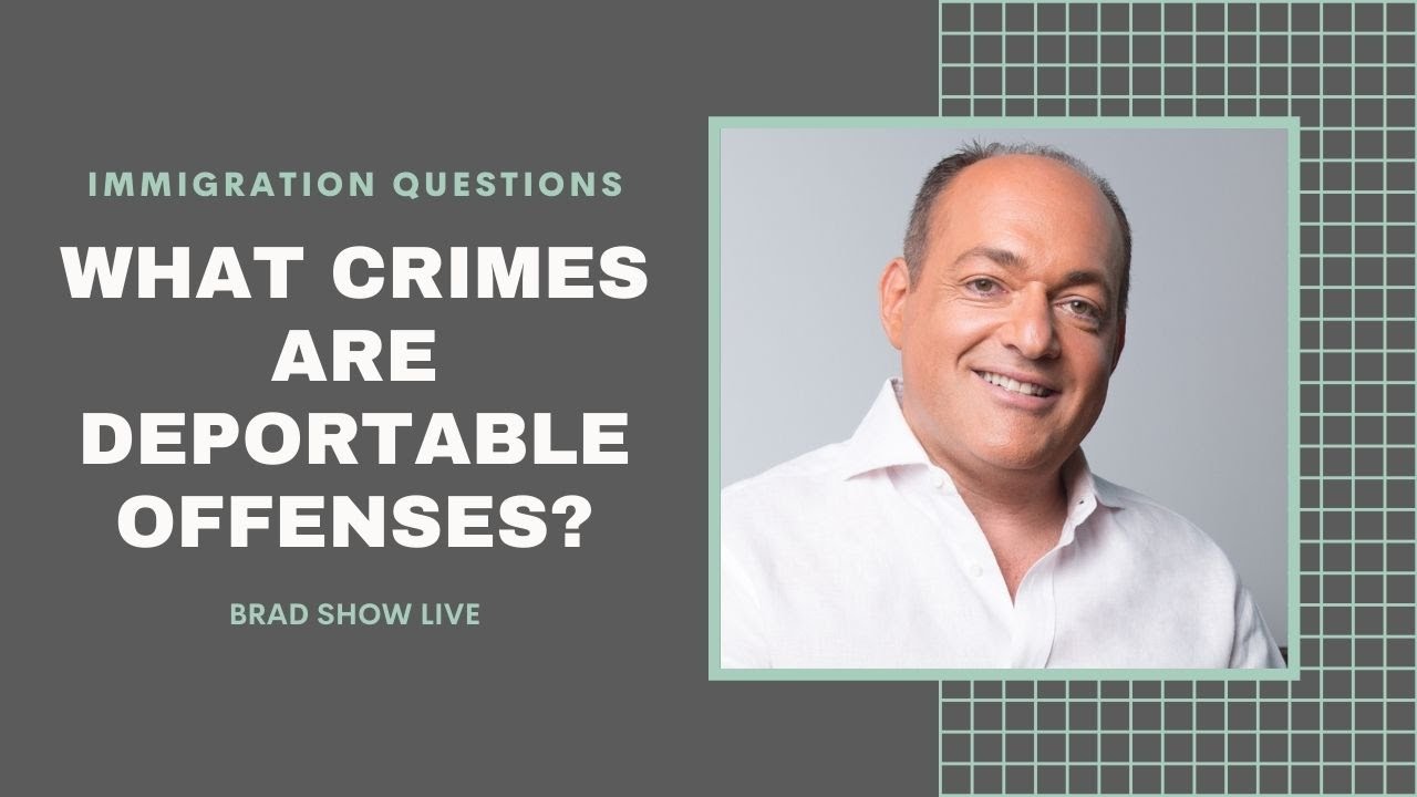 What Crimes Are Deportable Offenses? | Free US Immigration Law Advice