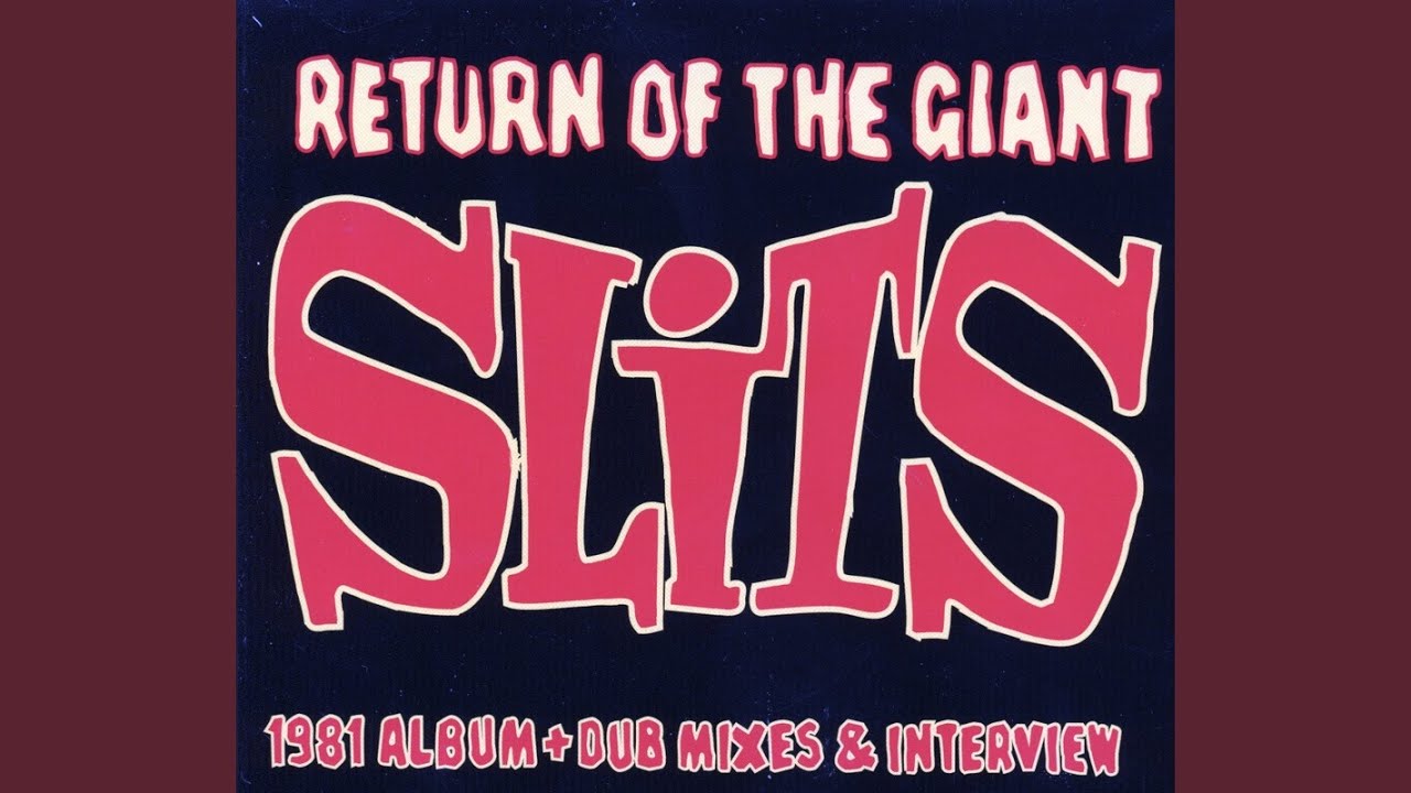 Return Of The Giant Slits 大地の音 Ari-Up CD The Slits: Return of the Giant Slits Album Review | Pitchfork