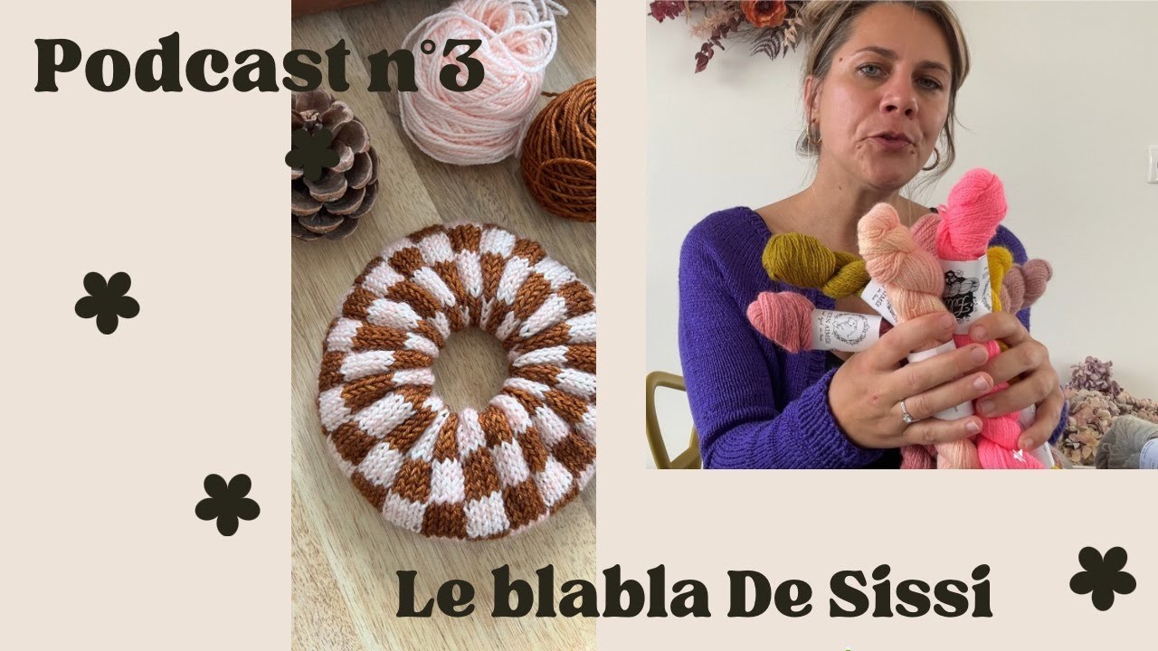 Podcast n°3 : Tricot, couture et blabla de saison