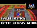 [16-Bit;Genesis]Bullet Station - Sonic Heroes