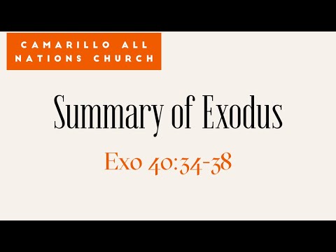 Summary of Exodus Exo 40:34-38