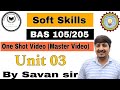 Soft skills  bas105  unit 3  one shot master  reading and writing skills  by savan sir