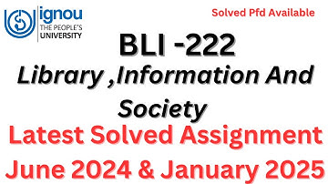 BLI -221 :-Library ,Information And Society // Solved Assignment June 2024 & January 2025 #ignou 
