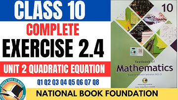 Class 10 Exercise 2.4 NBF Maths New Book 2025| Unit 2 Quadratic Equation Exercise 2.4 Federal Board