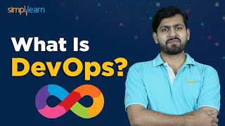 What Is DevOps ? | DevOps Explained In 28 Minutes | DevOps Tutorial For Beginners | Simplilearn