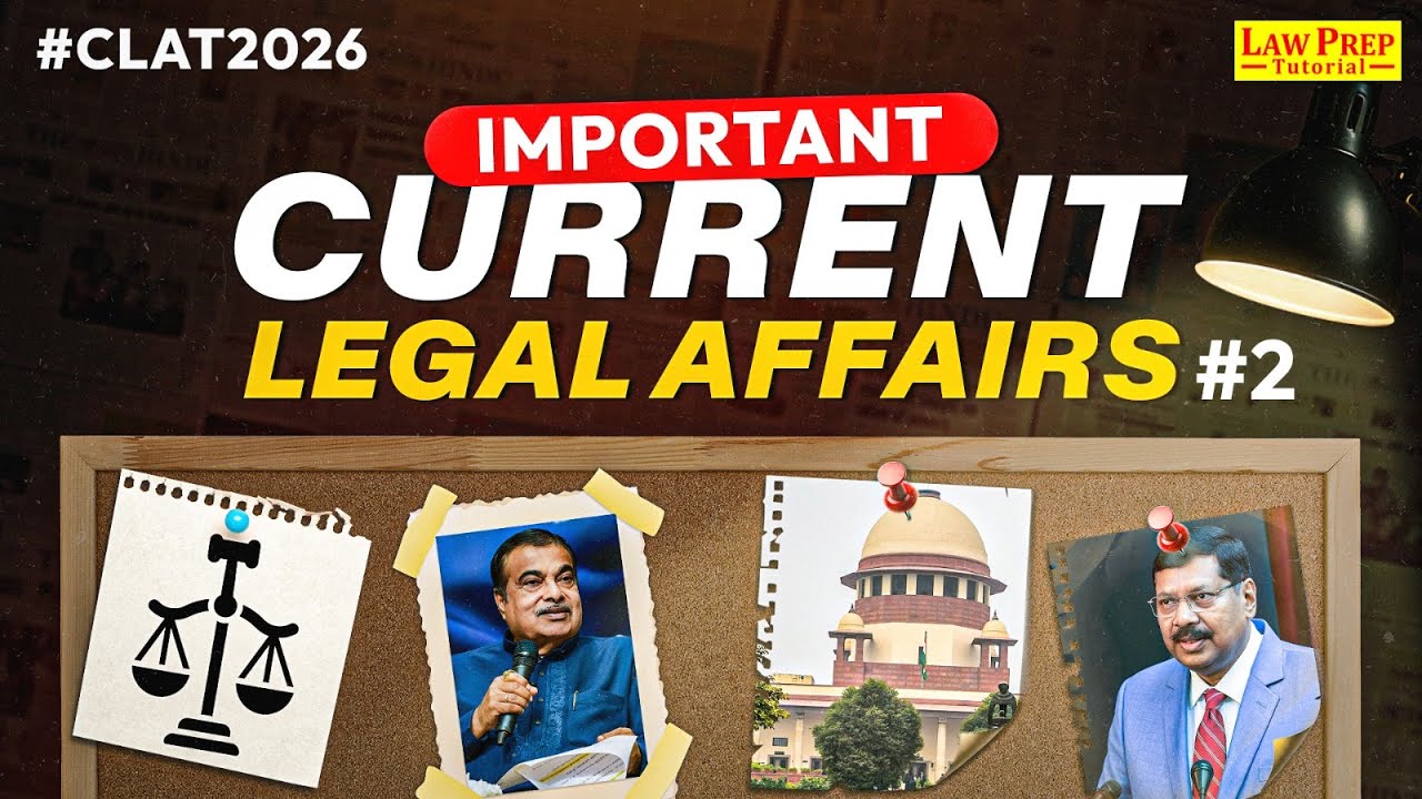 Important Current Legal Affairs for CLAT 2026 | Part 2 | Top Legal ...